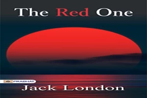 Book cover of The Red One by Jack London Book cover of The Red One by Jack London